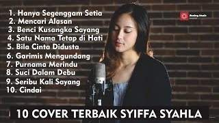 SYIFFA SYAHLA  10 Cover Terbaik Syiffa Syahla  Cover Lagu Malaysia Terbaik [upl. by Obau]