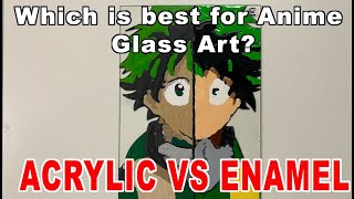 Acrylic VS Enamel Paint Which is Better For Anime Glass Art [upl. by Llekcir]