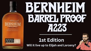 Bernheim A223 Barrel Proof Review [upl. by Ida977]