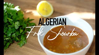 Algerian Shourba Frik Recipe  Ramadan Recipe  Traditional Algerian Soup [upl. by Aibos]