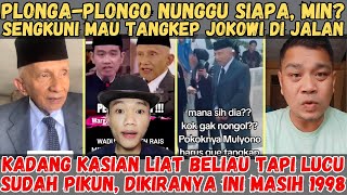 PlongaPlongo Nunggu Siapa Min Sengkuni Mau Tangkep Jokowi di Jalan  Dikiranya Ini 1998 [upl. by Krein651]