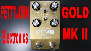 Pettyjohn Electronics Gold MKII Overdrive Pedal Vintage Marshall Plexi Tones Shawn Tubbs [upl. by Allerbag]