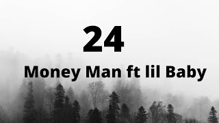 Money Man  24 feat Lil Baby karaoke [upl. by Naras]