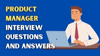 Product Manager Interview Questions And Answers [upl. by Barrington295]