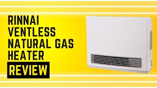 Rinnai FC824N Ventless Natural Gas Heater Review Pros amp Cons Explained [upl. by Annaeerb996]