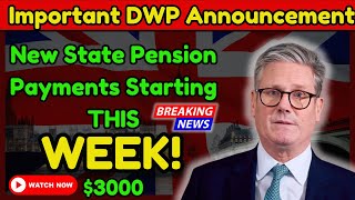 Important DWP Announcement New State Pension Payments Starting THIS WEEK [upl. by Inajna]