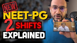 2 SHIFTS 😒 NEETPG 2024 Explained 😕 [upl. by Chute370]