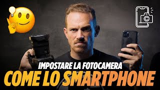 COME USARE la FOTOCAMERA come SMARTPHONE  come fare foto in automatico senza post produzione [upl. by Nahum]