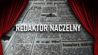 Redaktor naczelny  Teatr Czwarta Scena 2024 [upl. by Prowel]