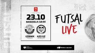 Górnik Polkowice vs KU AZS UZ Zielona Góra 1 Liga Futsalu LIVE [upl. by Iegres902]