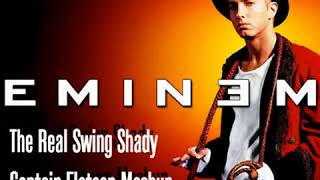 The Real Swing Shady  Eminem Captain Flatcap Mashup FREE DOWNLOAD [upl. by Etteniuqna]