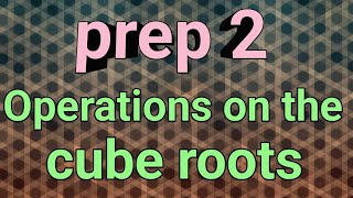 prep 2  Algebra  operations on the cube roots  Exercise 8 [upl. by Moreen56]