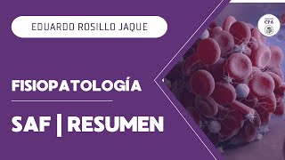 FISIOPATOLOGÍA  SAF RESUMEN medicine doctor fisiologia [upl. by Markus530]