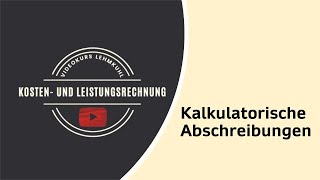 KLR Folge 4  kalkulatorische Abschreibungen [upl. by Mou]