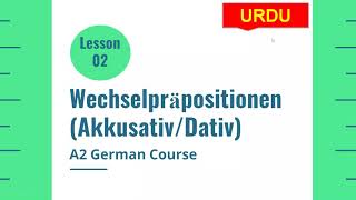 German 2 Way Prepositions  Wechselpräpositionen  Dativ oder Akkusativ  A2 German Course Lesson 2 [upl. by Drusus]