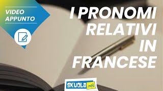 Pronomi relativi in grammatica francese regole ed esempi [upl. by Osmund]