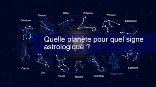 Quelle planète pour quel signe astrologique [upl. by Dahs]