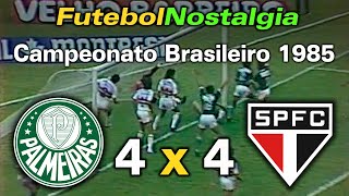 Palmeiras 4 x 4 São Paulo  16031985  Campeonato Brasileiro [upl. by Yesnek]