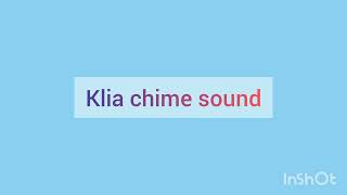 Klia chime sound airport Malaysia [upl. by Anayek]