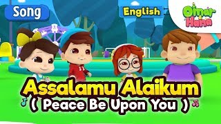 Islamic Songs For Kids  Assalamu Alaikum  Omar amp Hana [upl. by Lamiv]