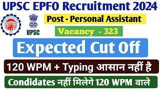 upsc epfo personal assistant expected cut off 2024  epfo skill test date  result date  high study [upl. by Airret]