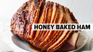 HONEY BAKED HAM  how to cook the BEST holiday ham for Easter Thanksgiving and Christmas [upl. by Alemak]