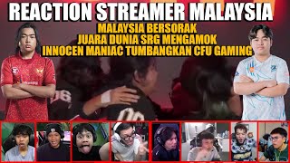 REACTION STREAMER MALAYSIA❗️MALAYSIA BERSORAK JUARA DUNIA SRG MENGAMOK INNOCENT MANIAC ❗️SRG M6❗️ [upl. by Kassia683]