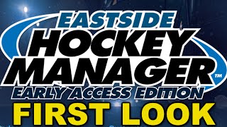 Eastside Hockey Manager  FIRST LOOK [upl. by Terchie799]