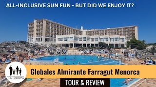 Globales Almirante Farragut Hotel Menorca  Tour amp HONEST Review [upl. by Connel]