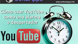 Aprende a usar YouTube como una alarma o despertador [upl. by Frasier]