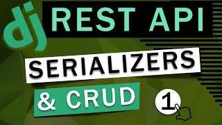 Django Rest Framework  Serializers amp CRUD [upl. by Oribelle]