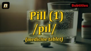 n Pill meaning medicine tablet with 5 examples [upl. by Thadeus]