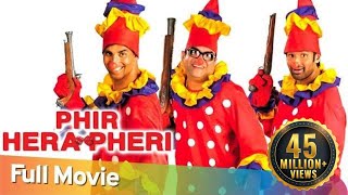 Phir Hera Pheri  Full Hindi Comedy Movie  Paresh Rawal Akshay Kumar  Sunil Shetty  Rajpal Yadav [upl. by Asp770]