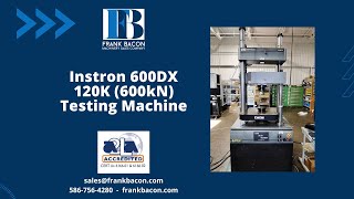 600 kN Instron 600DX Tensile Testing Machine Retrofitted to Frank Bacon MTGenius Software [upl. by Arihday]