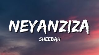 Sheebah  Neyanziza Lyrics [upl. by Eelta]