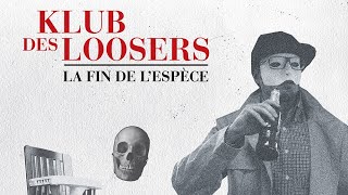 Klub des Loosers  Vieille branche [upl. by Laryssa]