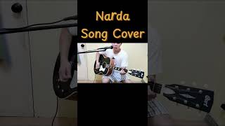 Narda  Song Cover [upl. by Rossner909]