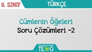 Cümlenin Öğeleri  Soru Çözümleri 2 [upl. by Elohcim]