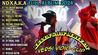 NDX AKA Full Album Terbaru  Kelingan Mbiyen  Move On NDX AKA FULL ALBUM VIRAL TIKTOK 2024 [upl. by Nolan370]