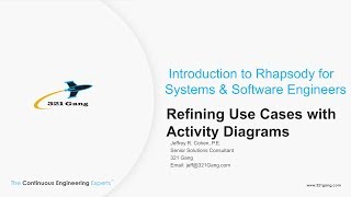 Refining Use Cases with Activity Diagrams Module 6  Introduction to Rhapsody for S amp S Engineers [upl. by Kreit432]