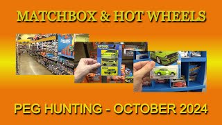 Matchbox and Hot Wheels Peg Hunting  October 2024 [upl. by Ecitsuj]