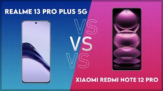 Realme 13 Pro Plus 5G vs Xiaomi Redmi Note 12 Pro Technical Comparison [upl. by Tarton]