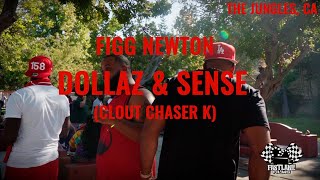 FIGG NEWTON  DOLLAZ amp SENSE CLOUT CHASER K [upl. by Macy]