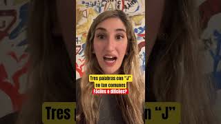 ⚠️ 3 PALABRAS CON “J” EN ESPAÑOL hablaespanol espanolfacil tips clasesdeespanol [upl. by Negriv]