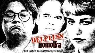 Helpless Homolka How Justice was Battered by Feminist Censorship [upl. by Ehcor]