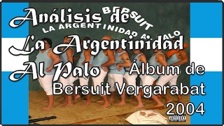 Review y Análisis  LA ARGENTINIDAD AL PALO  Bersuit  2004  DoctrinaRock 17 [upl. by Nauqit]