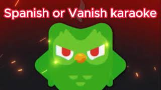 Spanish or Vanish  Duolingo karaoke [upl. by Yoc]