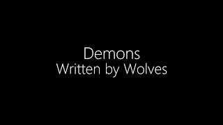 Written by Wolves  Demons Lyrics [upl. by Brie]