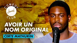 CERTE MATHURIN  AVOIR UN NOM ORIGINAL  JAMEL COMEDY CLUB SAISON 9 2017 [upl. by Airret]