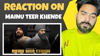 REACTION ON  Mainu Teer Kehde mp3  Khazala  Mad Mix  New Punjabi Songs 2022  Latest Songs [upl. by Aeslehs]